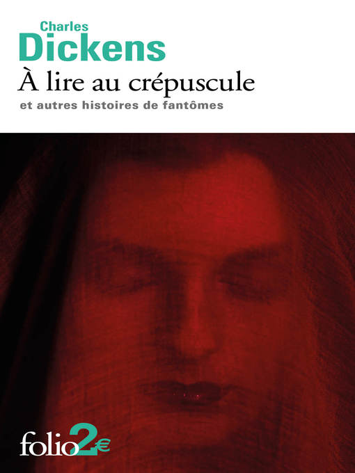 Title details for À lire au crépuscule et autres histoires de fantômes by Charles Dickens - Available